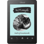 "KOTomyśli" - aforyzmy, kocie cytaty, kocie złote myśli kotomyśli - aforyzmy o kotach, kocie cytaty, cytaty o kotach