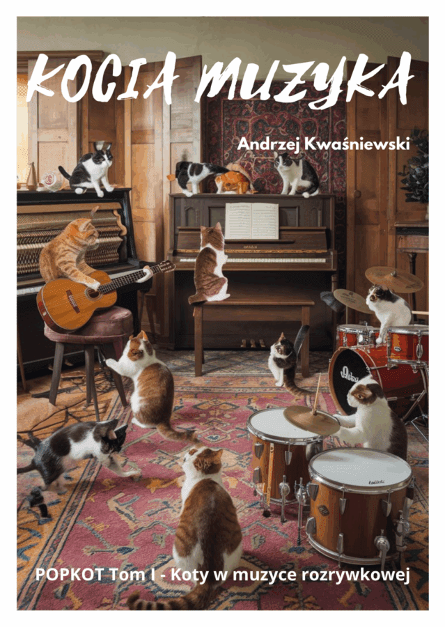 "Kocia Muzyka". Koty w muzyce rozrywkowej 4 kocia muzyka e-book
